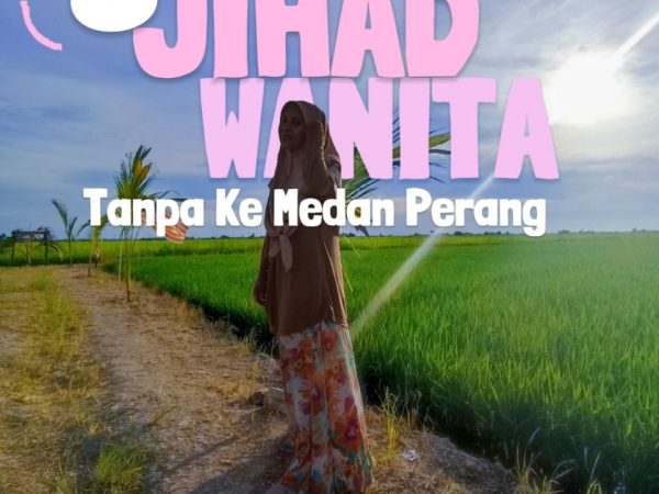 5 Jihad Wanita Tanpa Ke Medan Perang